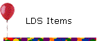 LDS Items